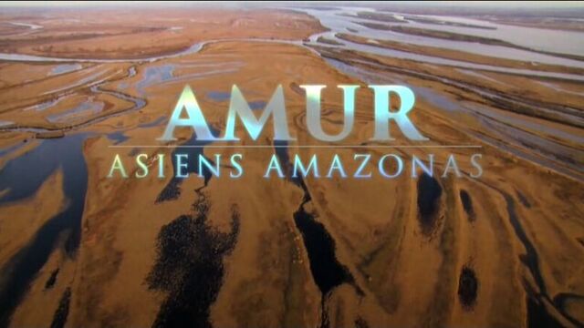 Амур - Амазонка Азии 3 серия Святые источники / Terra Mater. Amur - Asiens Amazonas (2015)
