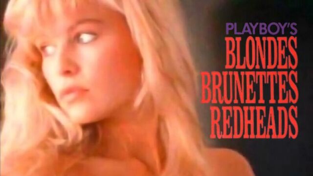 Playboy: Blondes, Brunettes, Redheads (1998)