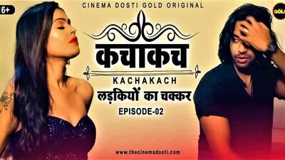 Kaccha Kach S01 Ep2 (2021) Hindi Hot Web Series – Cinema Dosti Gold Originals