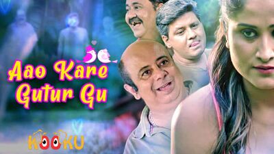 Aao Kare Gutur Gu – 2021 – Hindi Hot Web Series – KooKu