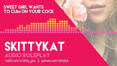 Sweet Girl Wants to Cum on Your Cock - AUDIO ONLY