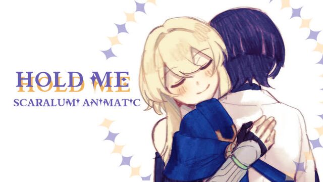 [Genshin Impact] Hold me - scaralumi MV