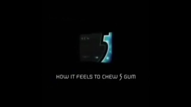 How It Feels To Chew 5 Gum